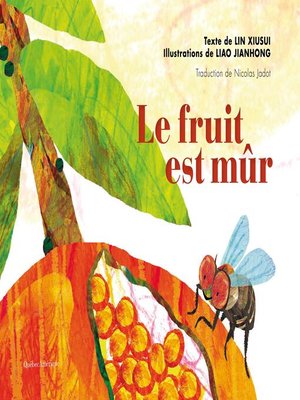 cover image of Le fruit est mûr
